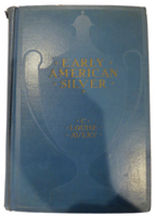 Early American American Silver Avery First Edition 1930 Hardcover Autographed